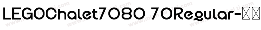 LEGOChalet7080 70Regular字体转换
